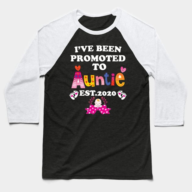 I have been promoted to Auntie Baseball T-Shirt by Work Memes